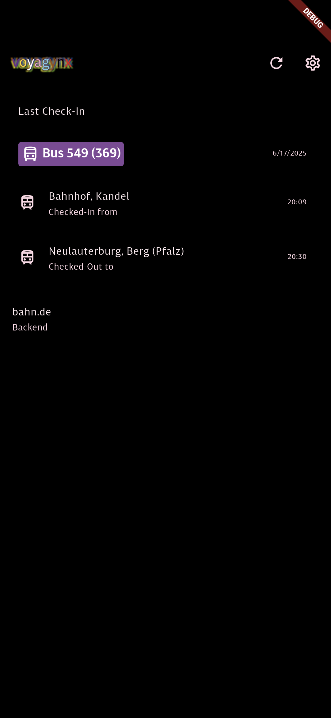 Screenshot of voyagynx in default contrast mode. The background is dark grey, the current check in button shows a bus check in with theming of German bus lines. The text on the page is in light rose and the app logo is in mixed rainbow colors with a hard to read font shadow. Screenshot of voyagynx in default contrast mode. The background is dark grey, the current check in button shows a bus check in with theming of German bus lines. The text on the page is in light rose and the app logo is in mixed rainbow colors with a hard to read font shadow.
